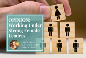 People tokens being stacked like an org chart with a woman icon at the top. "OPINION: Working Under Strong Female Leaders"